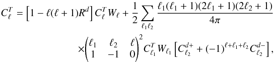 \appendix \setcounter{section}{6} \begin{eqnarray} C_\ell^{T} = \left[1-\ell(\ell+1)R^d\right] {C}_\ell^{T} W_\ell + \frac{1}{2} \sum_{\ell_1 \ell_2} \frac{\ell_1(\ell_1+1)(2\ell_1+1)(2\ell_2+1)}{4\pi} &&\nonumber\\ \times \threej{\ell_1}{\ell_2}{\ell}{1}{-1}{0}^2 C_{\ell_1}^{T} W_{\ell_1} \left[ C_{\ell_2}^{d+} + (-1)^{\ell + \ell_1 + \ell_2} C_{\ell_2}^{ d-} \right],&& \label{eqn:clt_pixelized} \end{eqnarray}