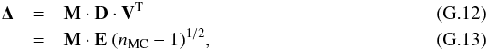 \appendix \setcounter{section}{7} \begin{eqnarray} {\bf \Delta} &=& {\bf M} \cdot {\bf D} \cdot {\bf V}^{\rm T} \label{eq:bl_MC_SVD}\\ &=& {\bf M} \cdot {\bf E}\ (\nmc-1)^{1/2}, \end{eqnarray}