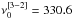 \hbox{$\nu_0^{[3-2]}=330.6$}