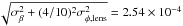 \hbox{$\sqrt{ \sigma^2_{\beta} + (4/10)^2 \sigma_{\phi, {\rm lens}}^2 } = 2.54 \times 10^{-4}$}