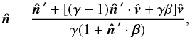 \begin{equation} \hatn = \frac{\hatn^\prime + [(\gamma - 1)\hatn^\prime\cdot\hat{\vec{v}} + \gamma\beta]\hat{\vec{v}}}{\gamma(1 + \hatn^\prime\cdot\vec{\beta})}, \end{equation}