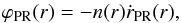 \begin{equation} \label{eq:ndot_pr} \varphi\sub{PR}(r) = - n(r) \dot{r}\sub{PR} ( r ), \end{equation}