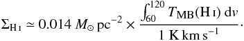 \begin{eqnarray} \Sigma_{\ion{H}{I}} \simeq 0.014~\msun\,\mbox{pc}^{-2} \times \frac{\int^{120}_{60} \tmb(\mbox{\ion{H}{I}})~\mbox{d}v} {1~\mbox{K\,}\kms}\cdot \end{eqnarray}