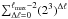 \hbox{$\sum\nolimits_{\Delta \ell = 0} ^{\ell_{\rm max}-2} (2^3)^{\Delta \ell}$}