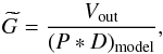 \appendix \setcounter{section}{2} \begin{equation} \Gest = {\Vout\over(P\ast D)_{\rm model}}, \end{equation}