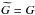 \hbox{$\Gest = G$}