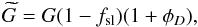 \appendix \setcounter{section}{2} \begin{equation} \Gest = G(1-\fsl)(1+\phiD), \label{eq:CorrectionFactor} \end{equation}