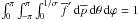 \hbox{$\int_{0}^\pi \int_{-\pi}^\pi \int_0^{1/\sigma} \overline{f}' \, {\rm d}\overline{p} \, {\rm d}\theta \, {\rm d}\varphi =1$}
