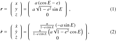 \begin{eqnarray} \label{eq:rorbit} && \begin{array}{c} \\ \vec r = \\ \\ \end{array} \left(\begin{array}{c} x\\ y\\ z\\ \end{array}\right) = \left(\begin{array}{c} a \left( \cos E - e \right)\\ a \sqrt{1-e^2} \sin E\\ 0 \end{array}\right)\; , \\[2mm] && \label{eq:vorbit} \begin{array}{c} \\ \dot{\vec r }= \\ \\ \end{array} \left(\begin{array}{c} \dot{x}\\ \dot{y}\\ \dot{z}\\ \end{array}\right) = \left(\begin{array}{c} \frac{n}{1-e \cos E} \left( -a \sin E \right)\\ \frac{n}{1-e \cos E} \left( a \sqrt{1-e^2} \cos E \right)\\ 0 \end{array}\right) , \end{eqnarray}