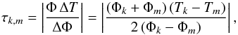 \begin{equation} \tau_{k,m}=\left|\frac{\Phi \, \Delta T}{\Delta \Phi}\right|=\left|\frac{(\Phi_k + \Phi_m ) \, (T_k-T_m)}{2 \, (\Phi_k-\Phi_m)}\right| , \label{equ_tau} \end{equation}