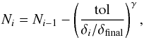 \begin{equation} N_i = N_{i-1} - \left( \frac{\mbox{tol}}{\delta_i/\delta_\mathrm{final}}\right)^\gamma, \label{eq:powerlaw_reducer} \end{equation}