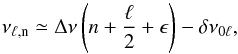 \begin{equation} \nu_\mathrm{\ell,n} \simeq \Dnu \left( n + \frac{\ell}{2} + \epsilon \right) - \delta\nu_\mathrm{0\ell}, \label{eq:asymp} \end{equation}