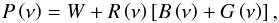 \begin{equation} P \left(\nu \right) = W + R \left( \nu \right) \left[B\left( \nu \right) + G \left( \nu \right) \right], \label{eq:overall_bkg} \end{equation}