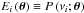 \hbox{$E_i \left( \dtheta \right) \equiv P\left(\nu_i; \dtheta \right)$}
