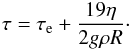 \appendix \setcounter{section}{1} \begin{eqnarray} \taub = \taua + \frac{19\nue}{2g\rho R}\cdot \end{eqnarray}