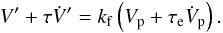 \appendix \setcounter{section}{1} \begin{eqnarray} V' + \taub \dot V' = \kf \left(V_{\rm p}+\taua\dot V_{\rm p}\right) . \end{eqnarray}