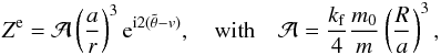 \begin{eqnarray} \Ze = \AA \left(\frac{a}{r}\right)^3 \ep^{\ii 2 (\ttheta-\av)} , \quad \hbox{with} \quad \AA= \frac{\kf}{4} \frac{\M}{\m} \left(\frac{R}{a}\right)^3 , \end{eqnarray}