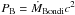 \hbox{$P_{\rm{B}}=\dot{M}_{\rm{Bondi}}c^2$}