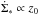 \hbox{$\dot{\Sigma}_{*}\propto z_0$}