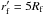 \hbox{$r^{\prime}_{\rm f}=5R_{\rm f}$}