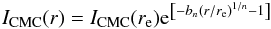 \begin{equation} I_{\rm CMC}(r)=I_{\rm CMC}(r_{\rm e}){\rm e}^{\left[-b_{n}\left(r/r_{\rm e}\right)^{1/n}-1\right]} \end{equation}