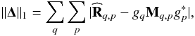 \begin{equation} \| \bDelta \|_{1} = \sum_q \sum_p | \bRh_{q, p} - g_q \bM_{q, p} g^*_p |, \label{eq:1norm} \end{equation}