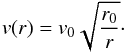 \begin{equation} v(r) = v_0 \sqrt{\frac{r_0}{r}}\cdot \label{rot} \end{equation}
