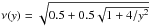 \hbox{$\nu(y)=\sqrt{0.5+0.5\sqrt{1+4/y^2}}$}