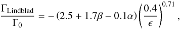 \appendix \setcounter{section}{1} \begin{equation} \label{lindmax} \frac{\Gamma_{\rm Lindblad}}{\Gamma_{0}}= -\left(2.5+1.7\beta-0.1\alpha\right)\left(\frac{0.4}{\epsilon}\right)^{0.71}, \end{equation}
