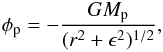 \begin{eqnarray} \label{smooth} \phi_{\rm p}=-\frac{GM_{\rm p}}{(r^2+\epsilon ^{2})^{1/2}}, \end{eqnarray}