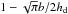 \hbox{$1-\sqrt{\pi}\bcol/2\hdust$}