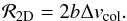 \begin{equation} {\cal R}_{\rm 2D}=2 \bcol \vcol. \label{eq:R} \end{equation}