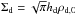 \hbox{$\Sigma_\rmd=\sqrt{\pi}\hdust \rho_{\rm d,0}$}
