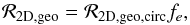 \begin{equation} {\cal R} _{\rm 2D,geo}= {\cal R} _{\rm 2D,geo,circ} f_e, \label{eq:R2De} \end{equation}