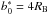 \hbox{$b_0^*=4R_{\rm B}$}