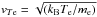 \hbox{$v_{T{\rm e}}=\sqrt{( k_{\rm B}T_{\rm e}/m_{\rm e})}$}