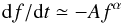 \begin{equation} \label{eqn:AlvHad} {\rm d}f/{\rm d}t \simeq -A f^{\alpha} \end{equation}
