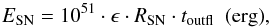 \begin{equation} E_{\rm SN} = 10^{51} \cdot \epsilon \cdot R_{\rm SN} \cdot t_{\rm outfl}~~{\rm (erg)}, \end{equation}