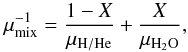 \appendix \setcounter{section}{2} \begin{eqnarray} \mu_{\rm mix}^{-1} = \frac{1-X}{\mu_{\rm H/He}} + \frac{X}{\mu_{ {\rm H}_2{\rm O}}}, \label{eq:mu_mix} \end{eqnarray}