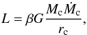 \begin{eqnarray} L = \beta G \frac{M_{\rm c} \dot M_{\rm c}}{r_{\rm c}}, \label{eq:lum_acc} \end{eqnarray}