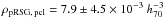 \hbox{$\rho_{\rm pRSG,\, pcl}=7.9\pm4.5\times10^{-3}~h_{70}^{-3}$}
