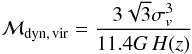 \appendix \setcounter{section}{2} \begin{equation} \mathcal{M}_{\rm dyn, \, vir} = \frac{3\sqrt{3}\sigma_{v}^3}{11.4 G \, H(z)} \label{eqn:Mvir} \end{equation}