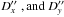 \hbox{$D_x^{\prime\prime} \hspace*{1mm}, {\rm and} \hspace*{1mm} D_y^{\prime\prime}$}