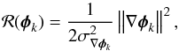 \begin{equation} \reg(\bphi_k)=\frac{1}{2\sigma_{\nabla\bphi_k}^2}\norm{\nabla\bphi_k}^2, \end{equation}