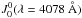 \hbox{$J^0_0(\lambda=4078 ~\AA)$}