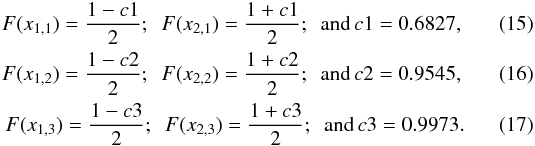 \begin{eqnarray} \label{sfxtsims:eq:IDCsim_confidence} F(x_{1, 1}) = \frac{1-c1}{2}; \,\,\, F(x_{2,1}) = \frac{1+c1}{2}; \,\,\, {\rm and} \, c1 =0.6827, \\ \label{sfxtsims:eq:IDCsim_confidence2} F(x_{1,2}) = \frac{1-c2}{2}; \,\,\, F(x_{2,2}) = \frac{1+c2}{2}; \,\,\, {\rm and} \, c2 =0.9545, \\ \label{sfxtsims:eq:IDCsim_confidence3} F(x_{1,3}) = \frac{1-c3}{2}; \,\,\, F(x_{2,3}) = \frac{1+c3}{2}; \,\,\, {\rm and} \, c3 =0.9973. \end{eqnarray}