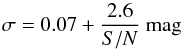 \begin{equation} \sigma = 0.07 + \frac{2.6}{S/N}~{\rm mag} \label{eq:photoirdis2} \end{equation}