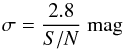 \begin{equation} \sigma = \frac{2.8}{S/N}~{\rm mag} \label{eq:photoirdis} \end{equation}