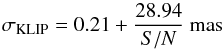 \begin{equation} \sigma_{\rm KLIP} = 0.21 + \frac{28.94}{S/N}~{\rm mas} \end{equation}