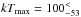 \hbox{$kT_{\rm max}= 100^{<}_{-53}$}